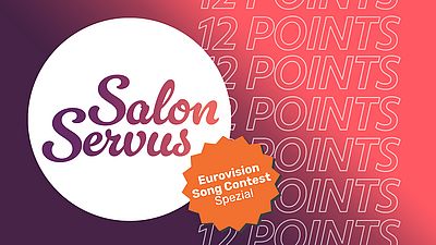 Ein Logo mit dem Schriftzug Salon Servus - Eurovision Songcontest Spezial